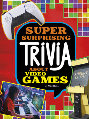 cover image of Super Surprising Trivia About Video Games